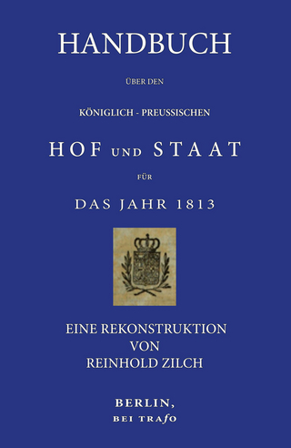 Handbuch für den Königlich-Preußischen Hof und Staat für das Jahr 1813.
