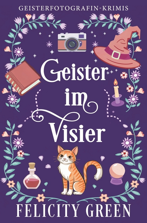 Geister im Visier - Felicity Green