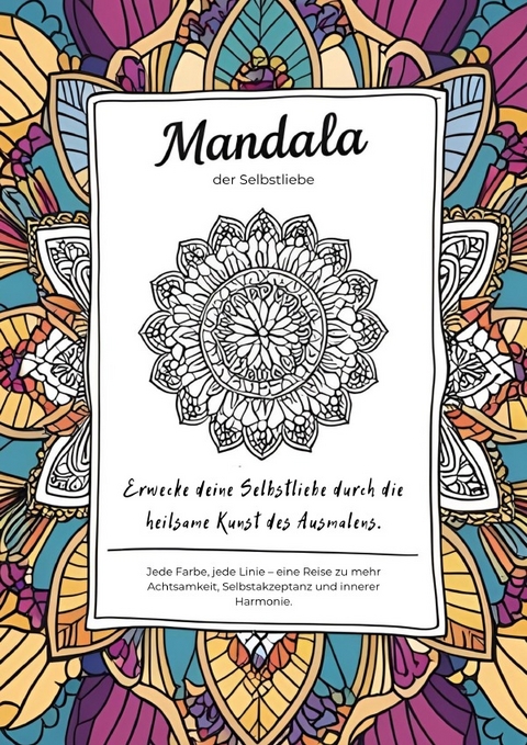 Mandala der Selbstliebe - Franziska Scholz