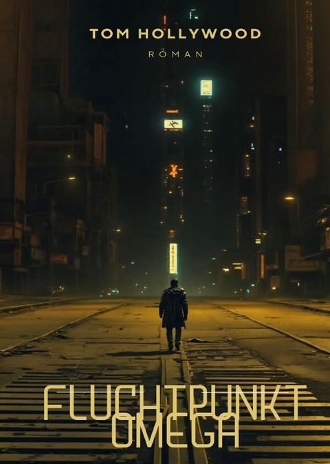 Fluchtpunkt Omega - Tom Hollywood