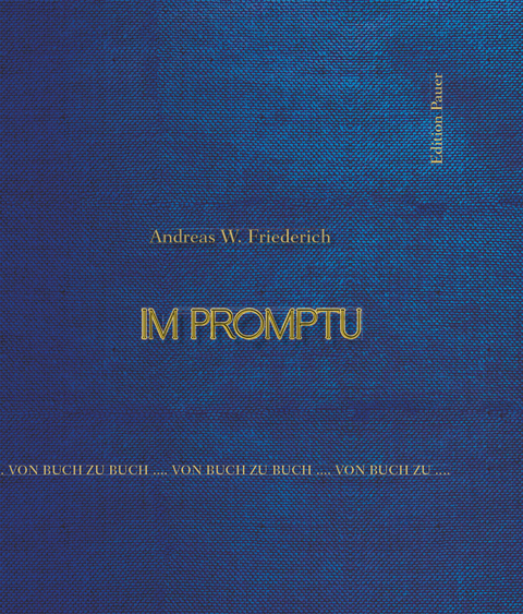 Im promptu Bestelladresse: p.pfeffer@dunkel.de - Andreas W. Friederich