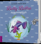 Betty Bettas Aquarientagebuch - Lou Herfurth