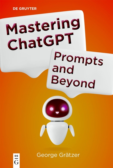 Mastering ChatGPT - George Grätzer