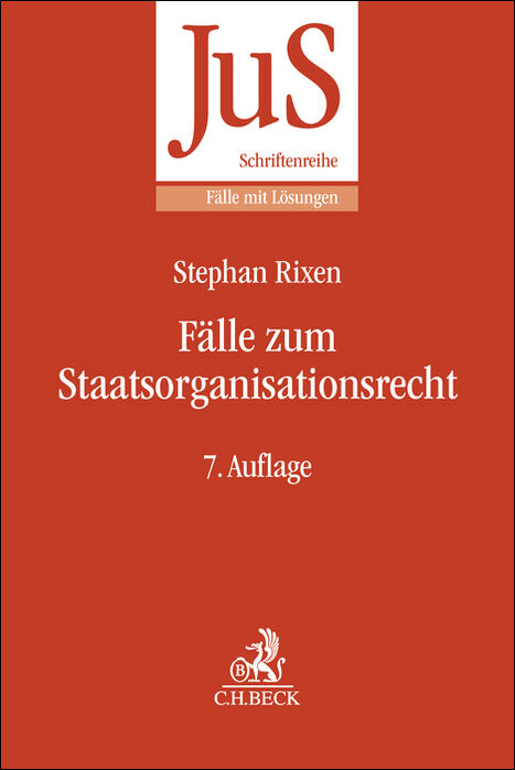 F&auml;lle zum Staatsorganisationsrecht - Stephan Rixen