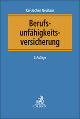 Berufsunfähigkeitsversicherung - Kai-Jochen Neuhaus, Wolfgang Voit