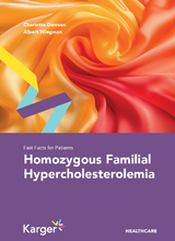 Fast Facts for Patients: Homozygous Familial Hypercholesterolemia - Charlotte Dawson, Albert Wiegman