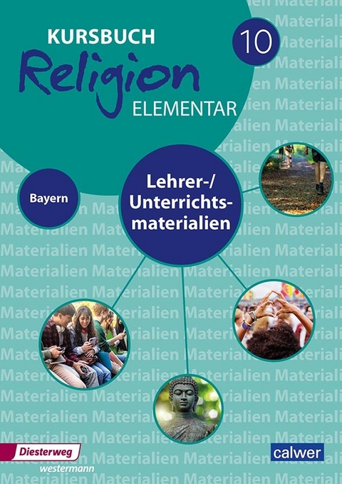 Kursbuch Religion Elementar 10 - Ausgabe f&uuml;r Bayern - 