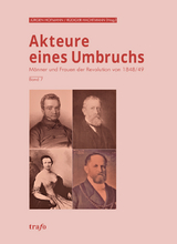 Akteure eines Umbruchs. M&auml;nner und Frauen der Revolution von 1848/49 - Daniela Fuchs, Christoph Dr. phil. Hamann