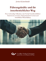 Führungskräfte und ihr innerbetrieblicher Weg - Jessica Kleinschmidt