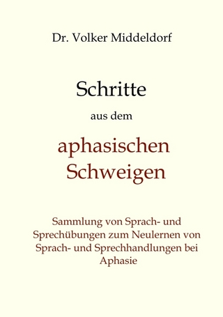 Schritte aus dem aphasischen Schweigen