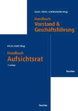 Kombipaket Handbuch Aufsichtsrat und Handbuch Vorstand & Geschäftsführung - Kalss, Susanne; Kunz, Peter; Frotz, Stephan; Schörghofer, Paul