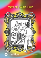 Sion en Cadre d&rsquo;Or (Valais) - Hanna Roth