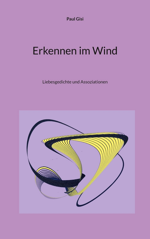 Erkennen im Wind - Paul Gisi