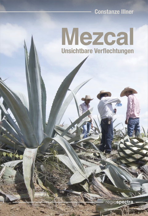 Mezcal - Constanze Illner