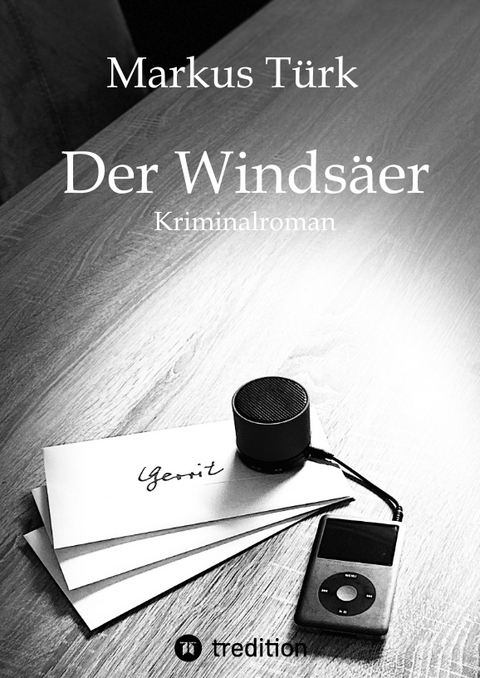 Der Winds&auml;er - Markus T&uuml;rk