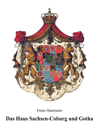 Das Haus Sachsen-Coburg und Gotha