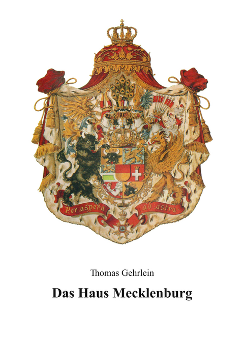 Das Haus Mecklenburg - Thomas Gehrlein