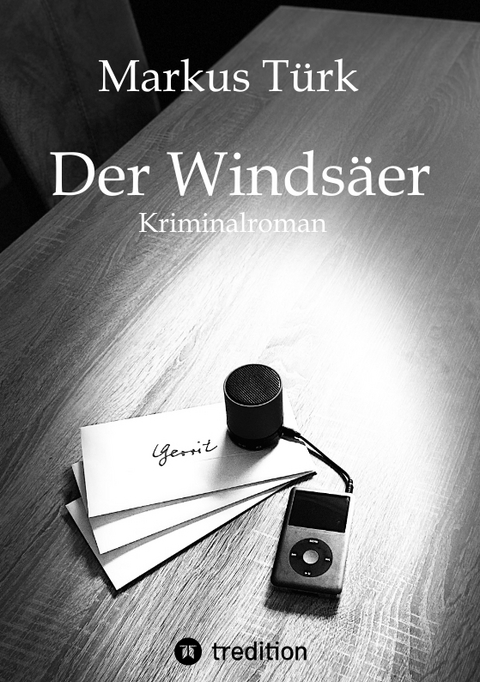 Der Winds&auml;er - Markus T&uuml;rk