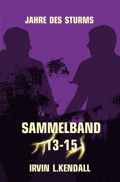 Jahre des Sturms - Irvin L. Kendall