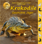 Krokodile - Fischer-Nagel, Andreas; Fischer-Nagel, Heiderose; Radke, Reinhard