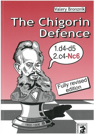 The Chigorin Defence