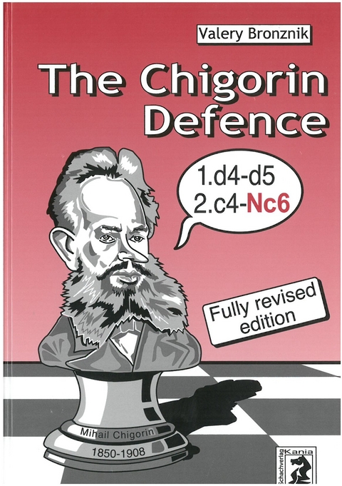 The Chigorin Defence - Valery Bronznik