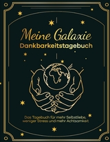 Meine Galaxie - Dankbarkeitstagebuch / Journal - Ricarda Henkel