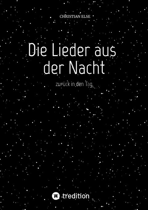 Die Lieder aus der Nacht - Christian Else