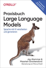 Praxisbuch Large Language Models - Jay Alammar, Maarten Grootendorst