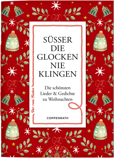 S&uuml;&szlig;er die Glocken nie klingen