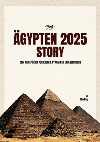 Ägypten 2025 I Dein Reiseführer für Kultur, Pyramiden und Abenteuer