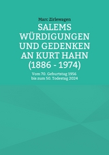 Salems W&uuml;rdigungen und Gedenken an Kurt Hahn (1886 - 1974) - Marc Zirlewagen