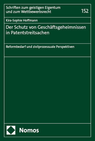 Der Schutz von Geschäftsgeheimnissen in Patentstreitsachen