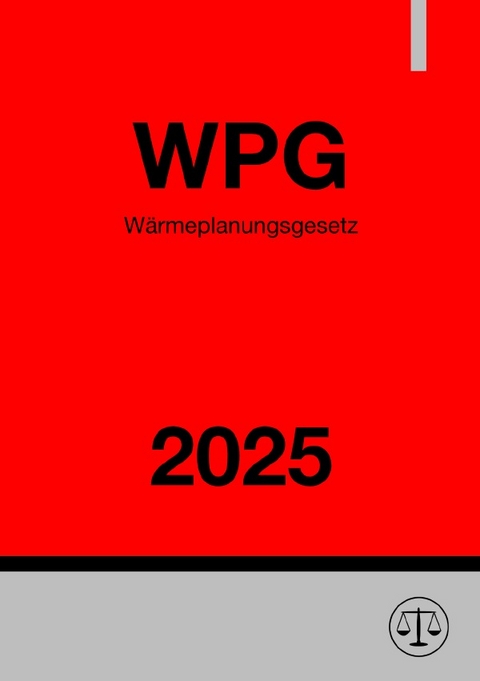 W&auml;rmeplanungsgesetz - WPG 2025 - Ronny Studier