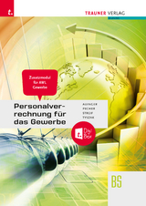 Personalverrechnung f&uuml;r das Gewerbe &ndash; Zusatzmodul Angewandte Wirtschaftslehre + TRAUNER-DigiBox - Reinhard Auinger, Kurt Pecher, Markus Streif, G&uuml;nter Tyszak