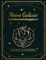 Meine Galaxie - Dankbarkeitstagebuch / Journal - Ricarda Henkel