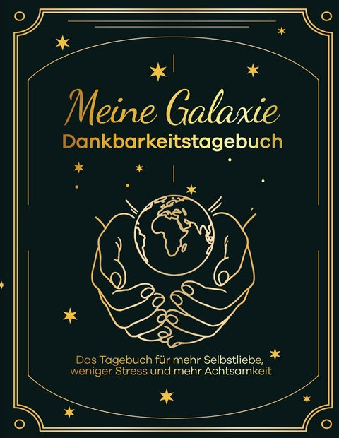Meine Galaxie - Dankbarkeitstagebuch / Journal - Ricarda Henkel