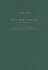 Die Schuldknechtschaft in Gortyn - Anne Vater