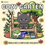 Cozy Malbuch f&uuml;r Erwachsene Garten Malbuch - S&uuml;&szlig;e Motive aus dem Garten Bold and Easy - Millie Meik