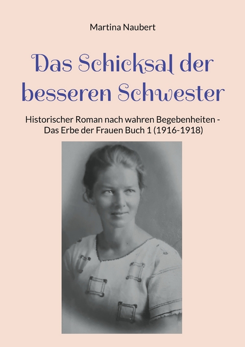 Das Schicksal der besseren Schwester - Martina Naubert