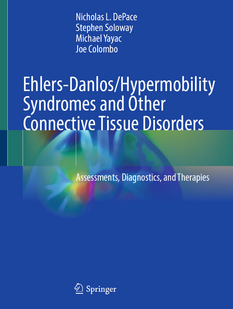 Ehlers-Danlos/Hypermobility Syndromes and Other Connective Tissue Disorders - Nicholas L. Depace, Stephen Soloway, Michael Yayac, Joe Colombo