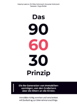 Das 90-60-30 Prinzip - Alexander Hettenbach, Peter Hettenbach, Katarina Ivankovic