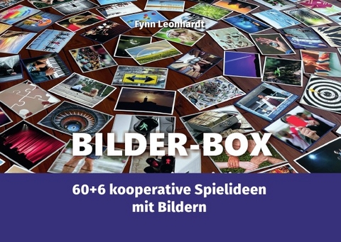Erlebnispädagogik in der Praxis | Box-Booklets / Bilder-Box - Fynn Leonhardt