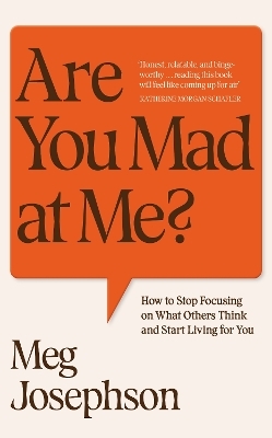 Are You Mad At Me? - Meg Josephson