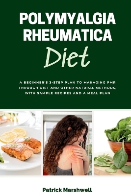 Polymyalgia Rheumatica Diet - Patrick Marshwell
