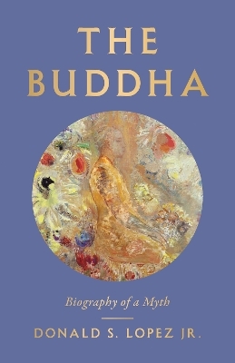 The Buddha - Donald S. Lopez
