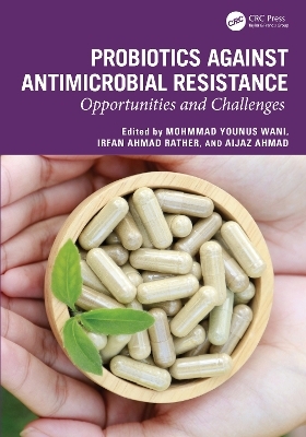 Probiotics against Antimicrobial Resistance - 