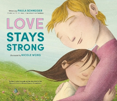 Love Stays Strong - Paula Schneider