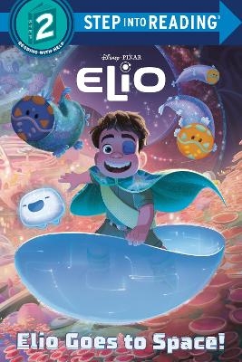 Elio Goes to Space! (Disney/Pixar Elio) -  Rh Disney
