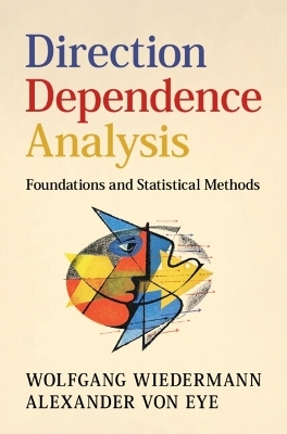 Direction Dependence Analysis - Wolfgang Wiedermann, Alexander von Eye